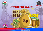 KALEIDOSKOP DANA DESA 2025 : SOLUSI NYATA BAGI KEBUTUHAN MASYARAKAT