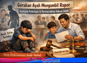 Gerakan Ayah Mengambil Rapor dalam Perspektif Hukum dan HAM