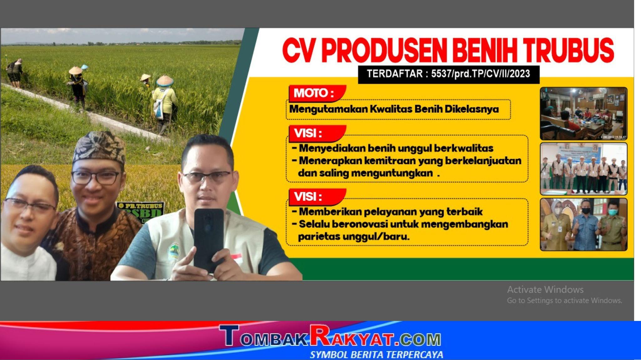 RUSMAN dan CV. Produsen Benih TRUBUS, menyediakan dan mengutamakan kulitas benih unggul, menerapkan kemitraan yang berkelanjutan, dan selalu berinovasi mengembangkan varietas unggul