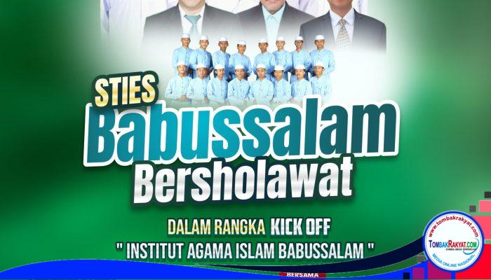 Kick Off Menuju Institut Agama Islam, STIES Babussalam Gelar Bersholawat Terbuka untuk Umum