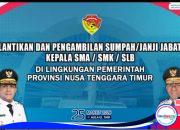 104 Kepala Sekolah Resmi Dilantik, Gubernur Melki Laka Lena Tegaskan: Ini Bukan Seremonial, Tapi Penentu Masa Depan SDM NTT