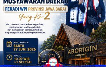 Musda Ke II Organisasi Advokat FERADI WPI Jawa Barat segera digelar