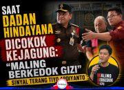 Saat Dadan Hindayana Dicokok Kejagung: “Maling Berkedok Gizi”, Sinyal Terang Tiyo Ardiyanto