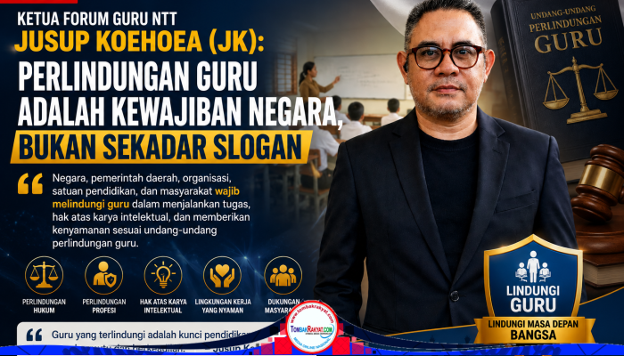 Ketua Forum Guru NTT Jusup KoeHoea (JK): Perlindungan Guru Adalah Kewajiban Negara, Bukan Sekadar Slogan