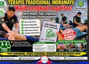 Jangan Hanya Andalkan Keahlian, Terapis Tradisional Indramayu Wajib Lengkapi Legalitas agar Praktik Aman, Profesional, dan Terpercaya