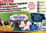 Rapat Pleno Komite SMPN 2 Weleri ; Sosialisasi program dan kegiatan sekolah tahun ajaran 2026-2027 dan Penyampain informasi Akademik dan Non Akademik Sekolah. Sabtu (29/8/26)