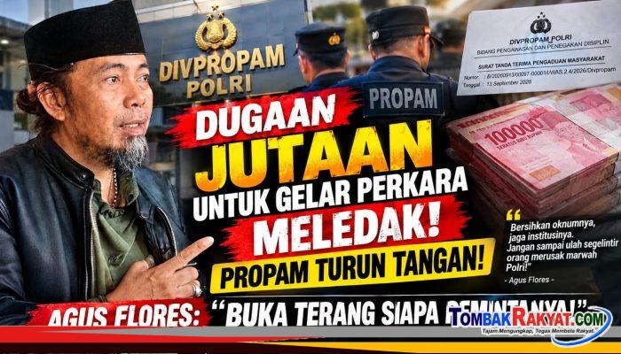 DUGAAN UANG JUTAAN RUPIAH   UNTUK PROSES PERKARA, AGUS FLORES: TELUSURI ALIRAN UANG DAN BUKTI