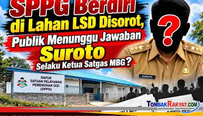 SPPG Diduga Berdiri Di Lahan LSD, Publik Tunggu Penjelasan Terbuka Suroto Selaku Ketua Satgas MBG Sragen   