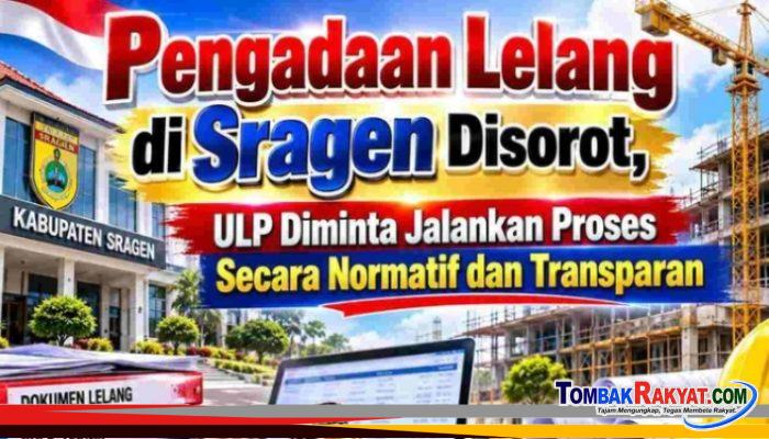 Dugaan Pengondisian Tender di Sragen Muncul, Masyarakat Minta Verifikasi Data & Keterbukaan   
